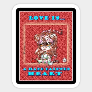 LOVE IS A HAND PAINTED HEART Sticker